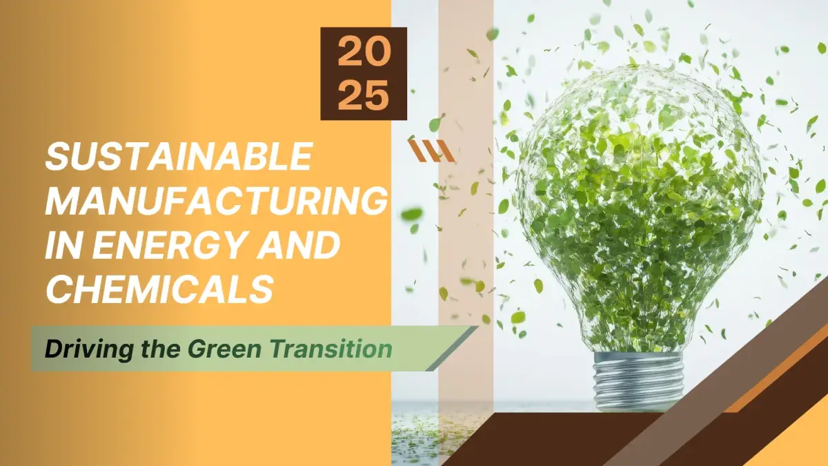 sustainable manufacturing in energy and chemicals